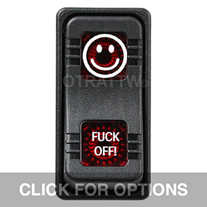 CONTURA X, FUCK OFF, SEALED ROCKER SWITCH, RED LENS